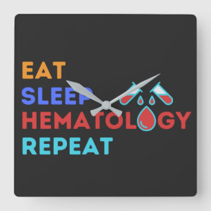 EAT SLEEP HEMATOLOGY REPEAT - #lablife Square Wall Clock