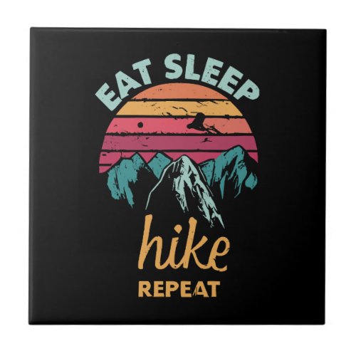 Eat Sleep Hike Repeat Ceramic Tile