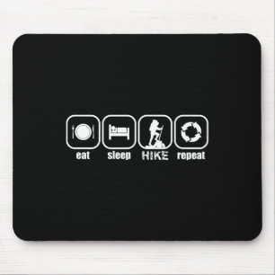 Eat, Sleep, Hike, Repeat - Funny Hiking, Camping, Mouse Pad
