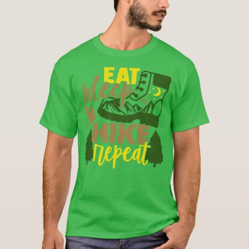 Eat Sleep Hike Repeat Hiker Gifts T_Shirt