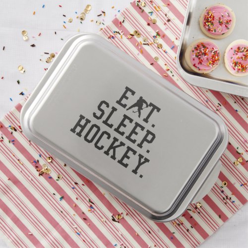 Eat Sleep Hockey _ Hockey Lovers     Cake Pan