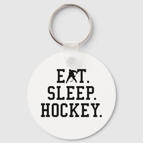 Eat Sleep Hockey _ Hockey Lovers       Keychain