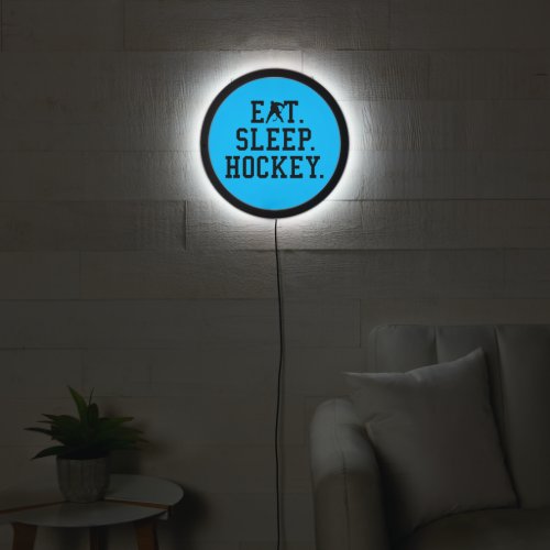 Eat Sleep Hockey _ Hockey Lovers        LED Sign