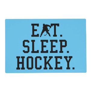Eat Sleep Hockey - Hockey Lovers       Placemat