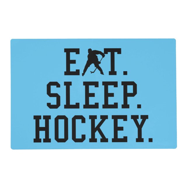 Eat Sleep Hockey - Hockey Lovers       Placemat (Front)