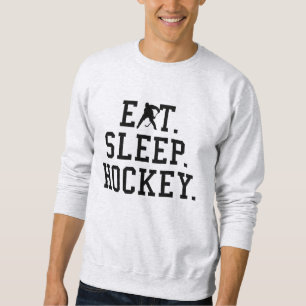Eat Sleep Hockey - Hockey Lovers   Sweatshirt
