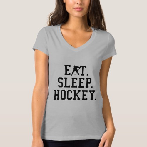Eat Sleep Hockey _ Hockey Lovers   T_Shirt