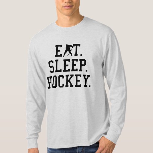 Eat Sleep Hockey _ Hockey Lovers  T_Shirt