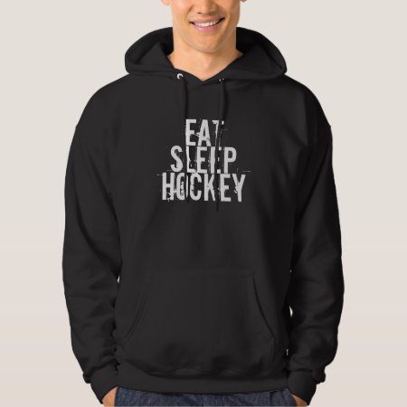 Eat Sleep Hockey Hoody