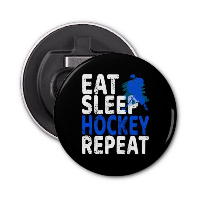Eat Sleep Hockey Repeat 3 Bottle Opener (Front)