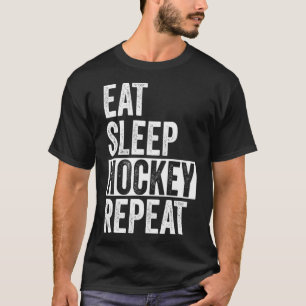 Eat Sleep Hockey Repeat Funny Sports Team Ice Hock T-Shirt