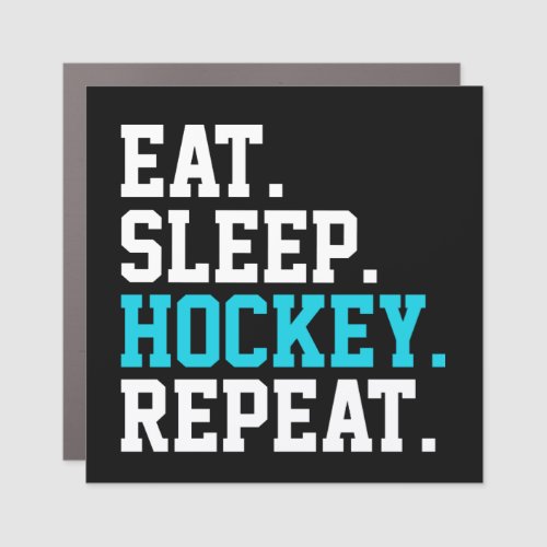 Eat Sleep Hockey Repeat _Hockey Lovers   Car Magnet