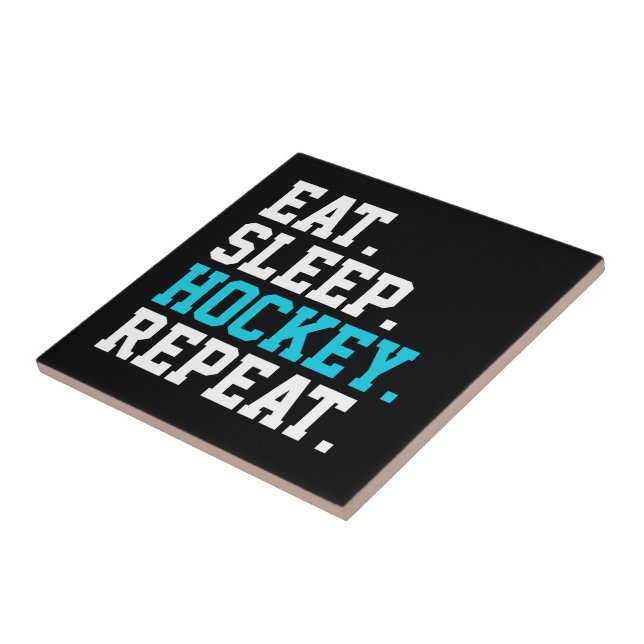Eat Sleep Hockey Repeat -Hockey Lovers    Ceramic Tile (Side)