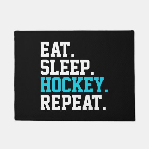 Eat Sleep Hockey Repeat _Hockey Lovers    Doormat