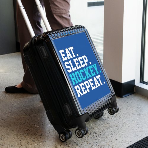 Eat Sleep Hockey Repeat _Hockey Lovers   Luggage