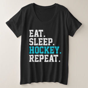 Eat Sleep Hockey Repeat -Hockey Lovers Plus Size T-Shirt