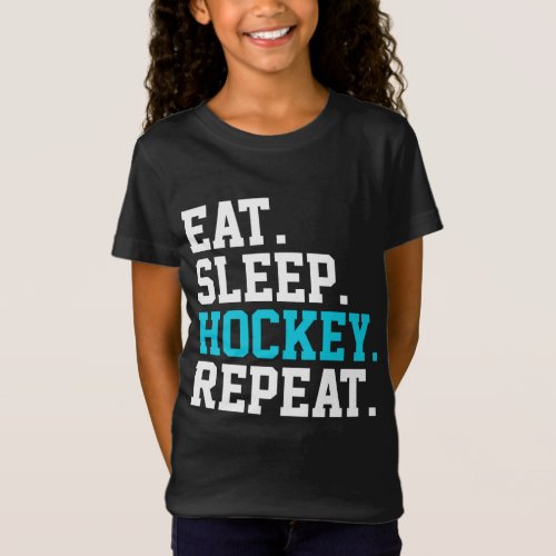 Eat Sleep Hockey Repeat _Hockey Lovers      T_Shirt