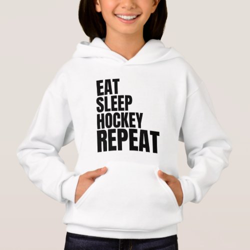 eat sleep hockey repeat hoodie