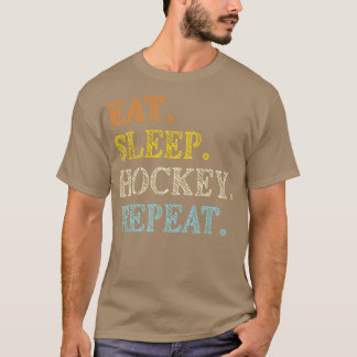 Eat Sleep Hockey Repeat Ice Hockey T-Shirt
