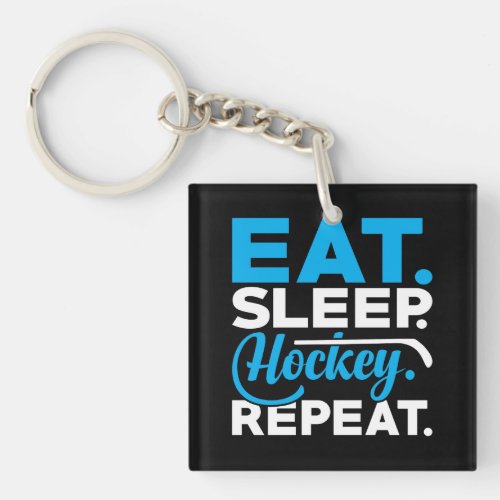 Eat Sleep Hockey Repeat Keychain