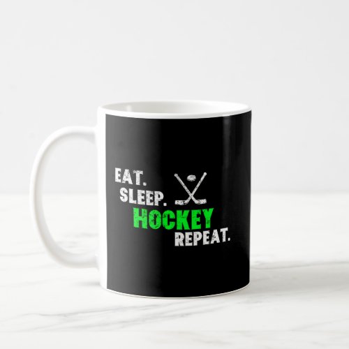 Eat Sleep Hockey Repeat Long Sleeve Shirt Distress Coffee Mug
