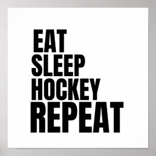 eat sleep hockey repeat poster