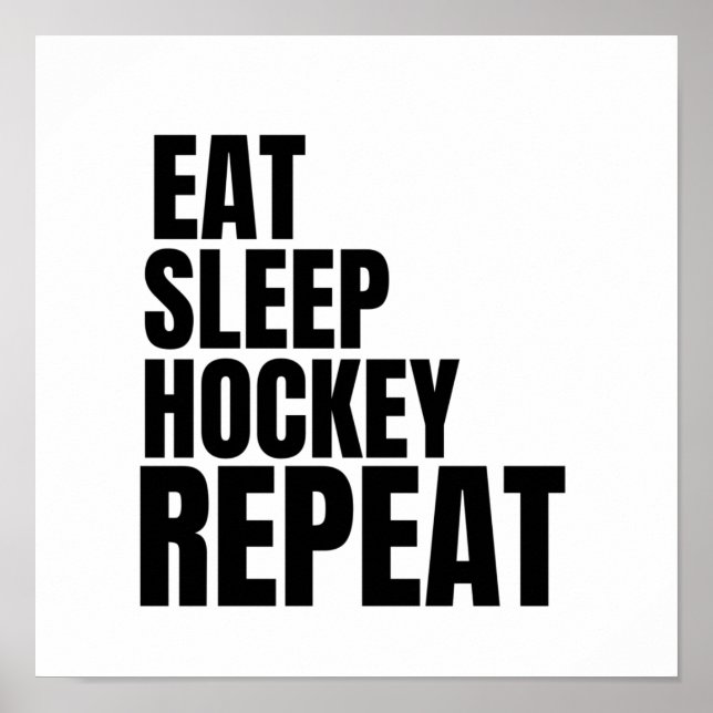 eat sleep hockey repeat poster (Front)