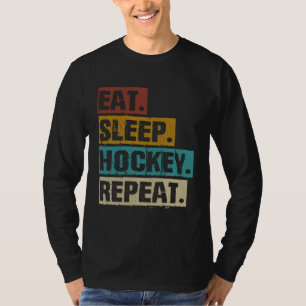 Eat Sleep Hockey Repeat  Retro Vintage Hockey T-Shirt