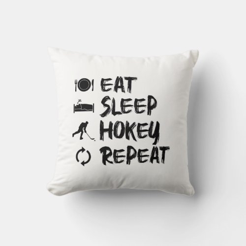 Eat Sleep Hokey Repeat Funny Hokey Lover Throw Pillow
