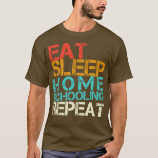 Eat Sleep Home Schooling Repeat Retro Teacher Stud T-Shirt