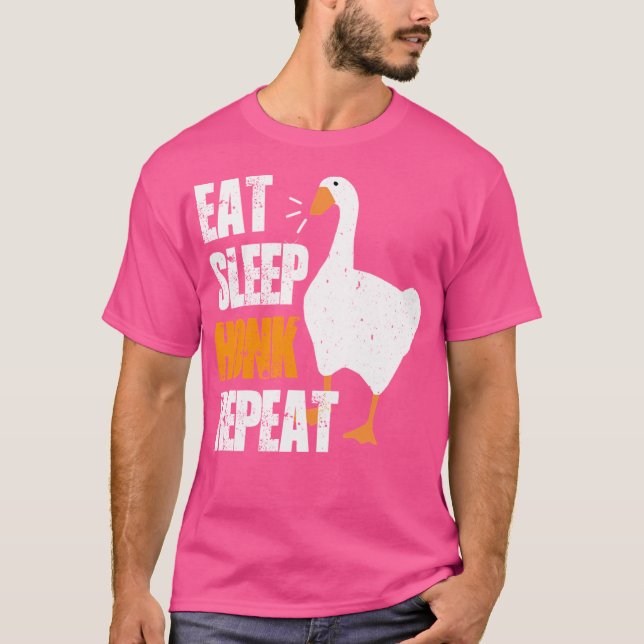 Eat Sleep Honk Repeat T-Shirt (Front)