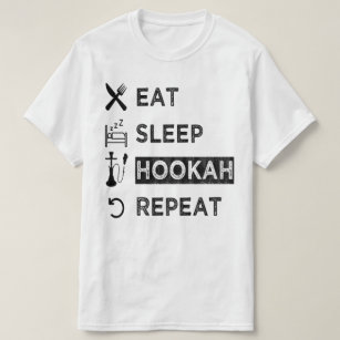 Eat Sleep Hookah Repeat , Funny Hookah Lovers T-Shirt
