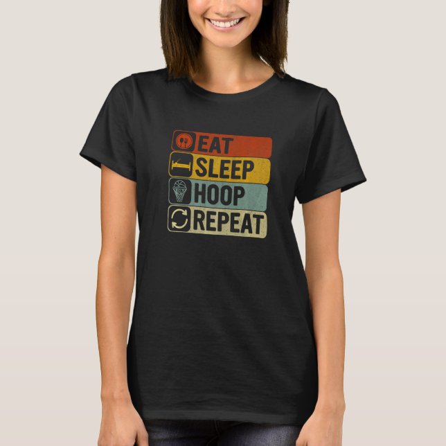 Eat Sleep Hoop Repeat Retro 60s 70s Hooping T-Shirt (Front)