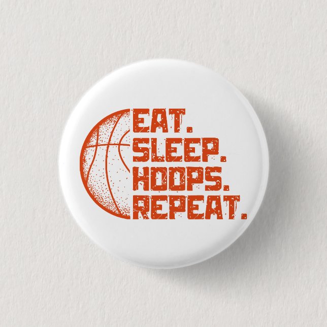 Eat Sleep Hoops Repeat Basketball Funny Quotes  Button (Front)