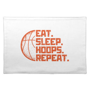 Eat Sleep Hoops Repeat Basketball Funny Quotes Cloth Placemat