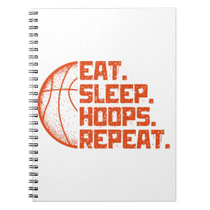 Eat Sleep Hoops Repeat Basketball Funny Quotes Notebook