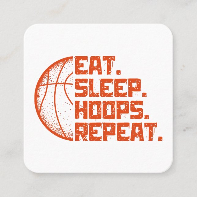 Eat Sleep Hoops Repeat Basketball Funny Quotes  Square Business Card (Front)