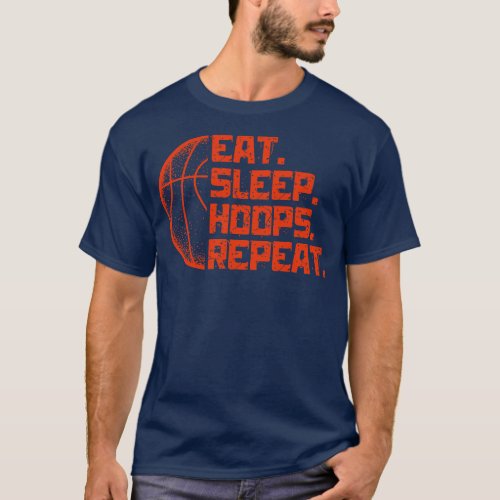 Eat Sleep Hoops Repeat Basketball Funny Quotes T_Shirt
