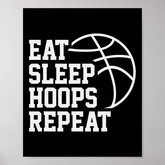 Eat Sleep Hoops Repeat Funny Saying Quote Sketll  Poster (Front)