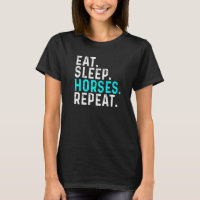 Eat Sleep Horses Repeat Horseriding