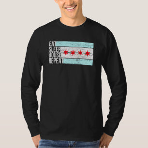 Eat Sleep House Music - Chicago Flag Dj Edm Vintag T-Shirt