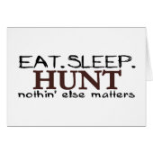 Eat Sleep Hunt (Front Horizontal)