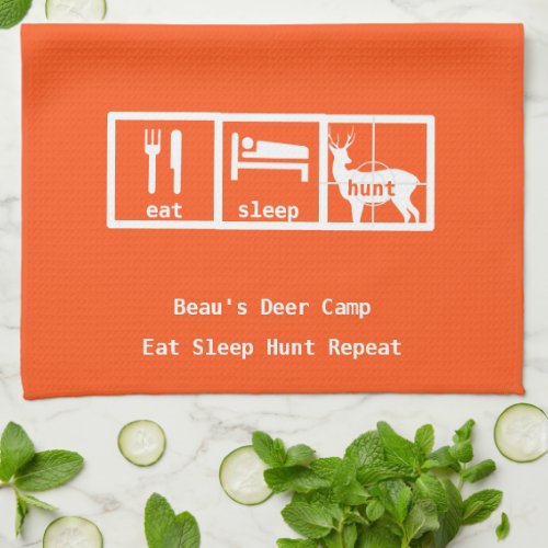 Eat Sleep Hunt Deer Camp Kitchen Towel