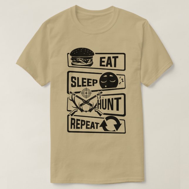 Eat Sleep Hunt Repeat hunting hunter forest huntin T-Shirt (Design Front)