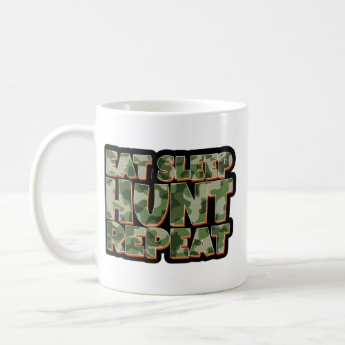 Eat Sleep Hunt Repeat Mens Funny Tshirt Coffee Mug