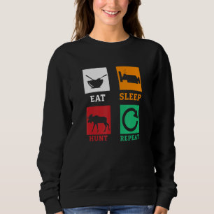 Eat Sleep Hunt Repeat Moose Hunting Deer Elk Hunti Sweatshirt