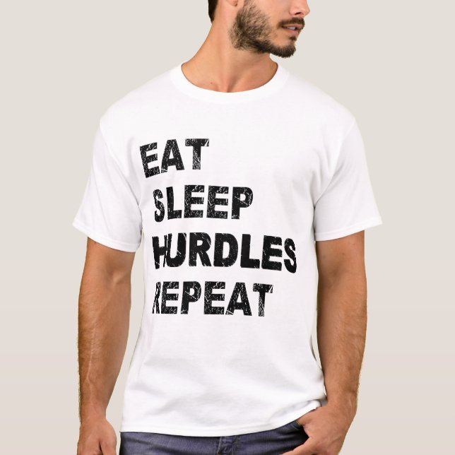Eat Sleep Hurdles Repeat T-Shirt (Front)