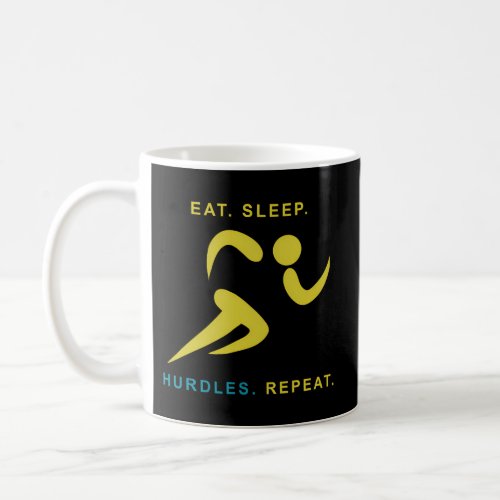 Eat Sleep Hurdles Repeat Track Running Coffee Mug
