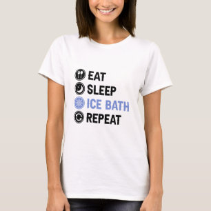 Eat Sleep Ice Bath Wim Hof Cold Shower Iceman T-Shirt