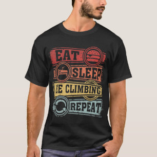 Eat Sleep Ice climbing Repeat T-Shirt